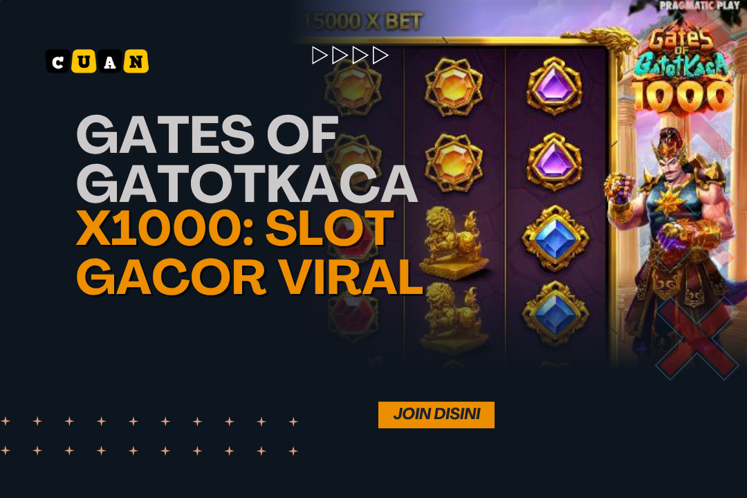 Gates of Gatotkaca x1000: Slot Gacor Viral